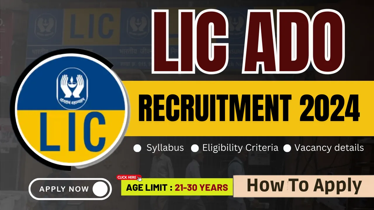 LIC ADO Recruitment 2024