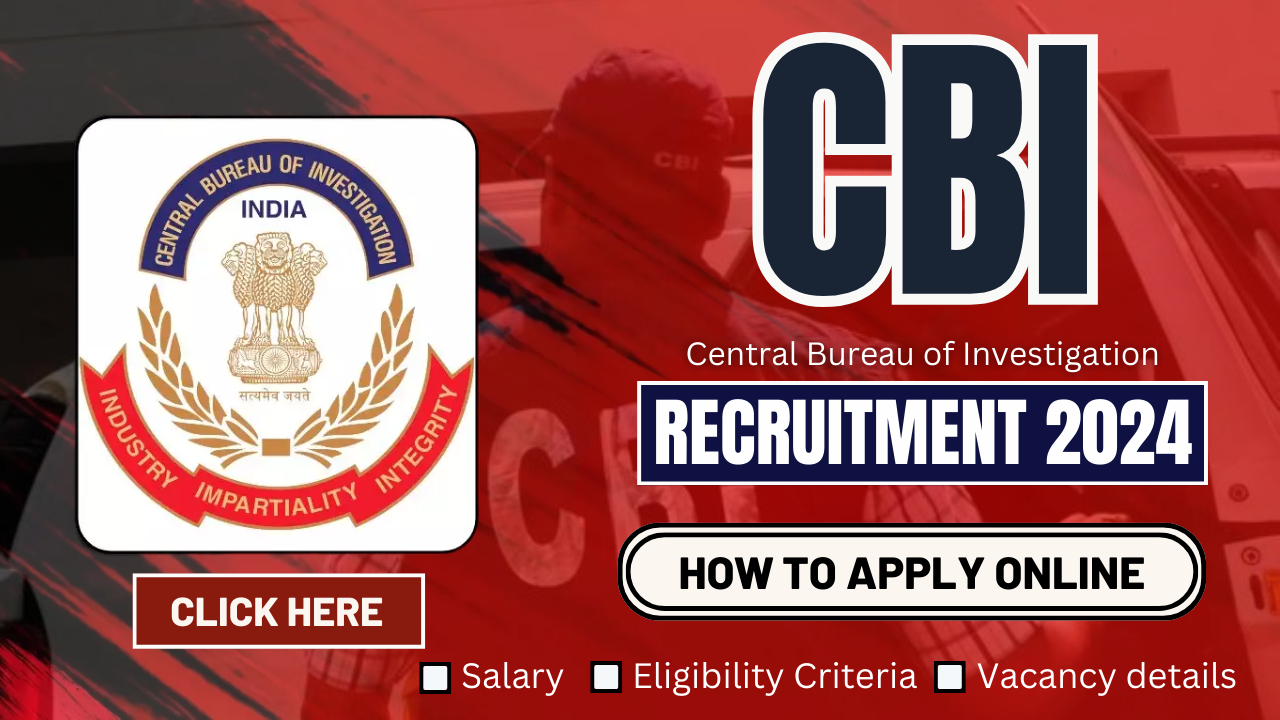 CBI Recruitment 2024